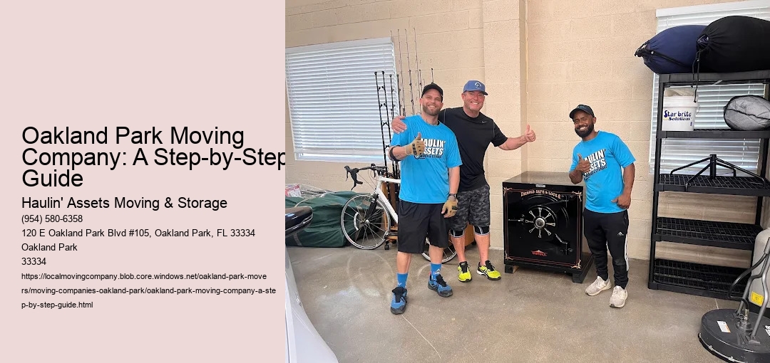 Oakland Park Moving Company: A Step-by-Step Guide