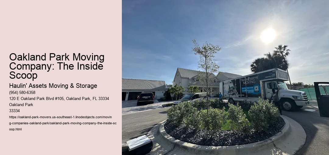 Oakland Park Moving Company: The Inside Scoop