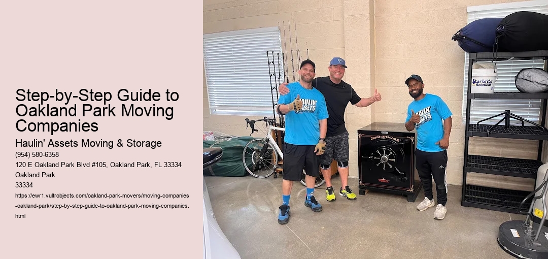 Step-by-Step Guide to Oakland Park Moving Companies